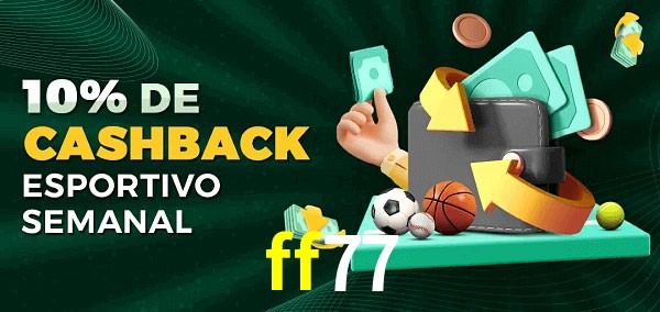 10% de bônus de cashback na ff77